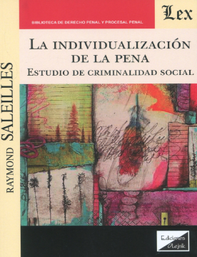 La Individualización de la Pena. Estudio de Criminalidad Social (ebook)