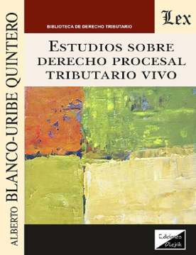 Estudios sobre Derecho Procesal Tributario Vivo (ebook)