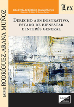 Derecho Administrativo, Estado de Bienestar e Interés General (ebook)