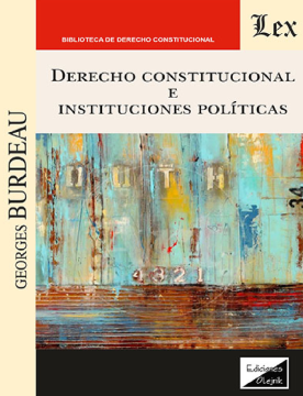 Derecho Constitucional e Instituciones Políticas (ebook)