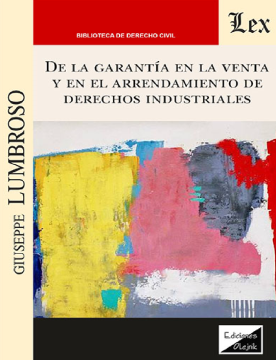 De la Garantía en la Venta y en el Arrendamiento de Derechos Industriales (ebook)