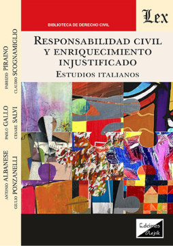 Responsabilidad Civil y Enriquecimiento Injustificado. Estudios Italianos (ebook)