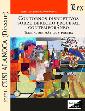 Contornos Disruptivos sobre Derecho Procesal Contemporáneo (ebook)