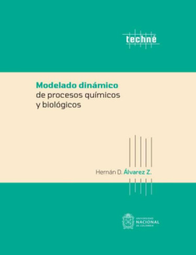 Modelado dinámico de procesos químicos y biológicos (ebook)