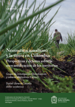 Neoinstitucionalismo y la tierra en Colombia (ebook)