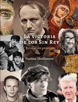 Victoria de los sin rey, La. Revolución Gnóstica