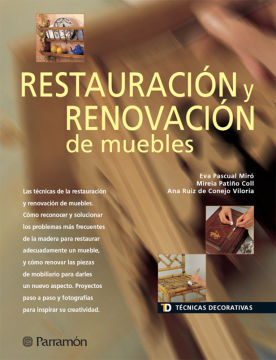 Técnicas decorativas. Restauración y renovación de muebles (Ebook)