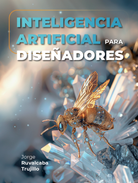 Inteligencia artificial para diseñadores (Ebook)