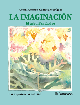 Las experiencias del niño. La imaginación (Ebook)
