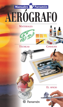 Manuales Parramón. Aerógrafo (Ebook)