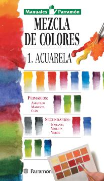 Manuales Parramón. Mezcla de colores. 1. Acuarela (Ebook)