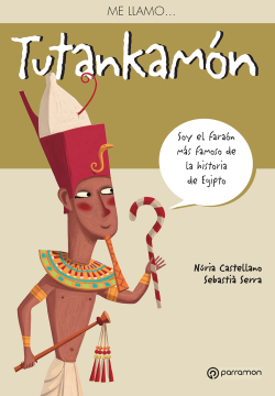 Me llamo… Tutankamón (Ebook)