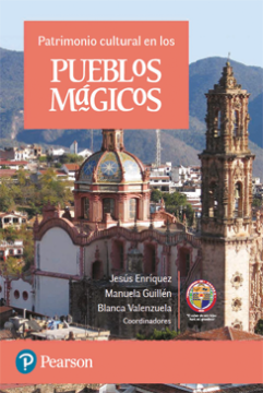 Patrimonio cultural en los pueblos mágicos (ebook)